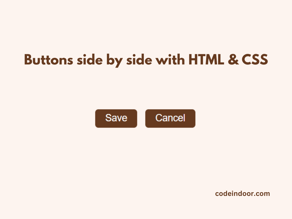 Buttons side by side html css